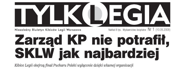 "Tylko Legia" - niezależny biuletyn kibiców